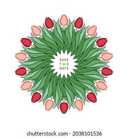 Frame with flowers and leaves of tulips. Wreath, bouquet with place for text. Modern design for invitations and cards. Vector illustration