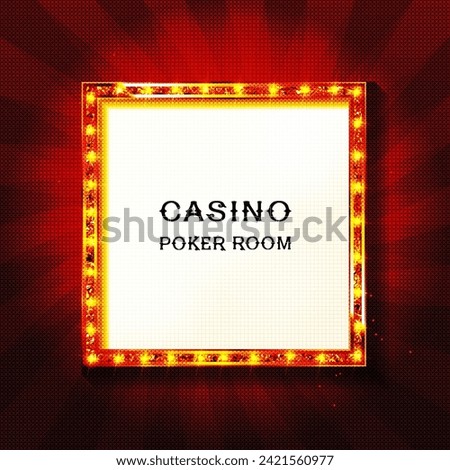 Frame with glowing shiny LED light bulbs, vector illustration. Red gold poker chip shining casino banner color background. Signboard lamps border for casino, poker, roulette, black jack