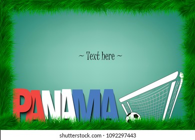 A frame of grass with the word Panama and a soccer ball at the gate. Vector illustration