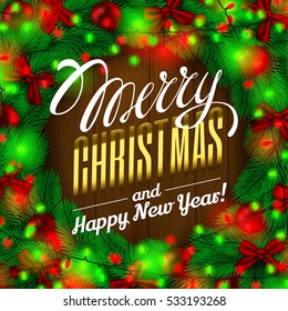 Frame Green Fir Tree Branches with Decorations, Garland and Red Bulbs, Bows. Winter holidays wooden background. Vector realistic illustration.