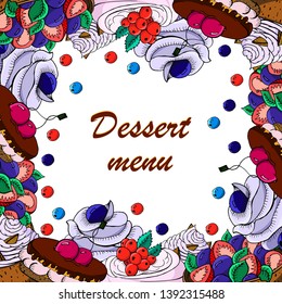 Frame with hand drawn vector colorful desserts. Design of menu with sweets and bakery with cake, cupcake in sketch style 