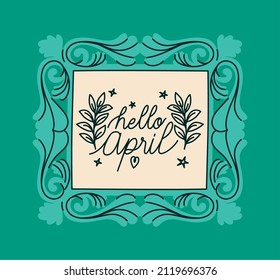 frame of hello april with decorations