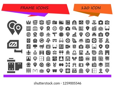  frame icon set. 120 filled frame icons. Simple modern icons about  - Placeholders, Reel, Rearview mirror, Placeholder, Camera, Photo camera, Album, Barn, Picture, Shield, Gate