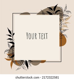 Frame with leaves and text. Design frame on light background in vector illustration.