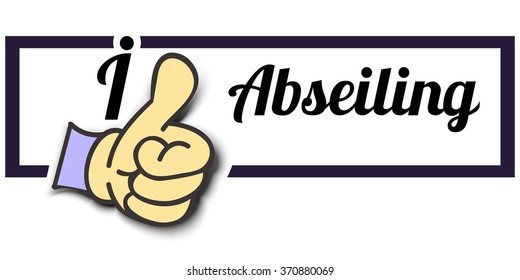 Frame " I Like Abseiling " Thumb Up! Vector graphic logo eps10.