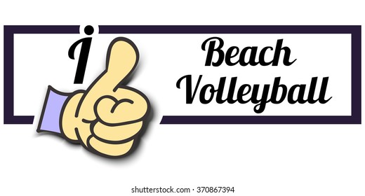 Frame " I Like Beach Volleyball " Thumb Up! Vector graphic logo eps10.