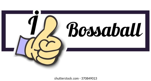 Frame " I Like Bossaball " Thumb Up! Vector graphic logo eps10.