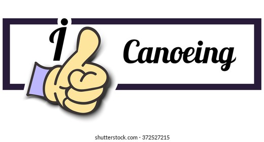 Frame " I Like Canoeing " Thumb Up! Vector graphic logo eps10.