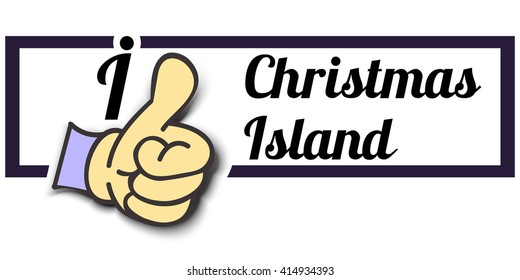 Frame " I Like Christmas Island " Thumb Up! Vector graphic logo eps10. 