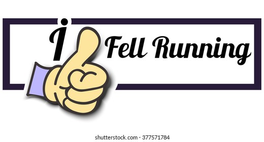 Frame " I Like Fell Running " Thumb Up! Vector graphic logo eps10.