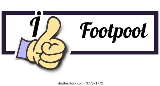 Frame " I Like Footpool " Thumb Up! Vector graphic logo eps10.