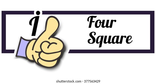 Frame " I Like Four Square " Thumb Up! Vector graphic logo eps10.