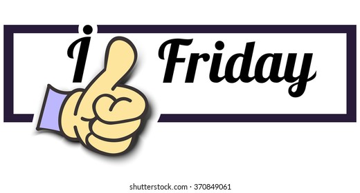 Frame " I Like Friday " Thumb Up! Vector graphic logo eps10.