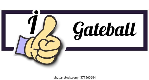 Frame " I Like Gateball " Thumb Up! Vector graphic logo eps10.