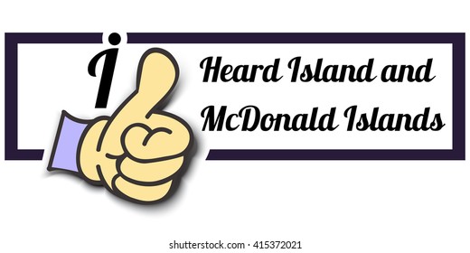 Frame " I Like Heard Island and McDonald Islands " Thumb Up! Vector graphic logo eps10. 