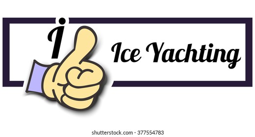Frame " I Like Ice Yachting " Thumb Up! Vector graphic logo eps10.