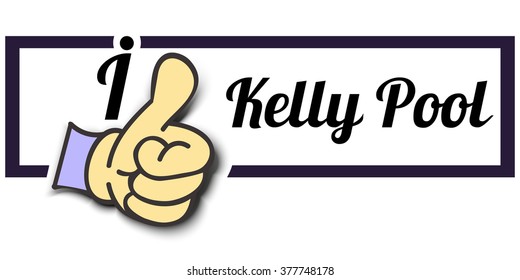 Frame " I Like Kelly Pool " Thumb Up! Vector graphic logo eps10.