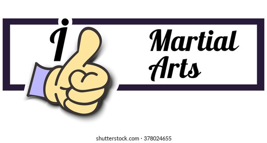 Frame " I Like Martial Arts " Thumb Up! Vector graphic logo eps10.