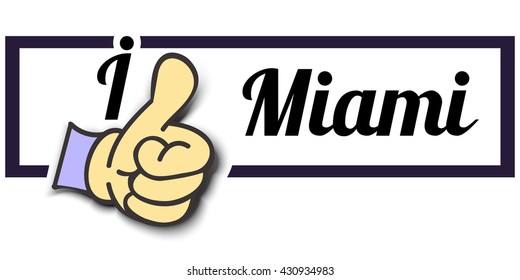 Frame " I Like Miami " Thumb Up! Vector graphic logo eps10.