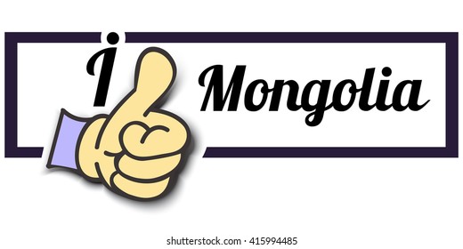 Frame " I Like Mongolia " Thumb Up! Vector graphic logo eps10. 