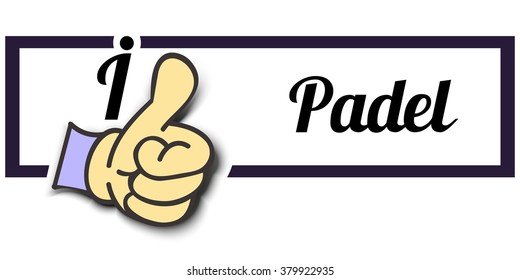 Frame " I Like Padel " Thumb Up! Vector graphic logo eps10.