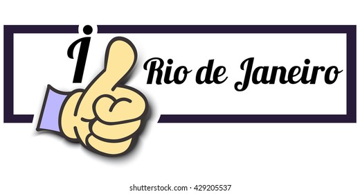 Frame " I Like Rio de Janeiro  " Thumb Up! Vector graphic logo eps10. 
