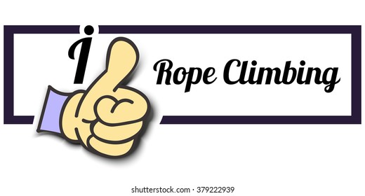 Frame " I Like Rope Climbing " Thumb Up! Vector graphic logo eps10.