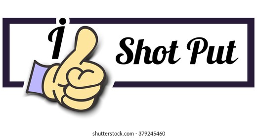 Frame " I Like Shot Put " Thumb Up! Vector graphic logo eps10.