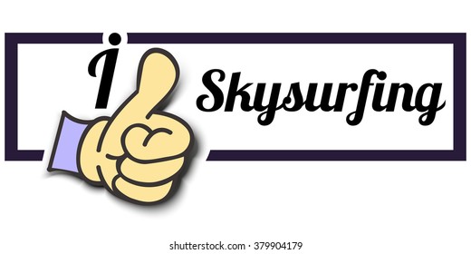 Frame " I Like Skysurfing " Thumb Up! Vector graphic logo eps10.