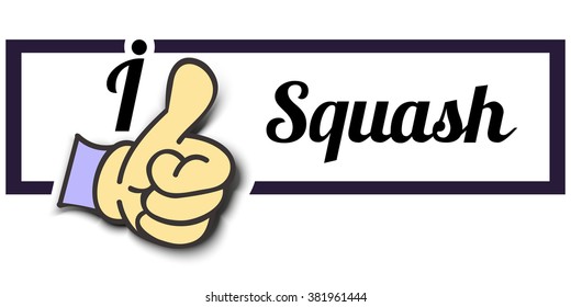 Frame " I Like Squash " Thumb Up! Vector graphic logo eps10.