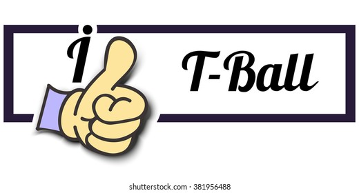Frame " I Like T-Ball " Thumb Up! Vector graphic logo eps10.