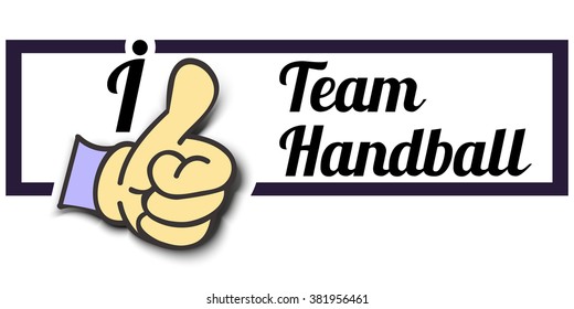 Frame " I Like Team Handball " Thumb Up! Vector graphic logo eps10.