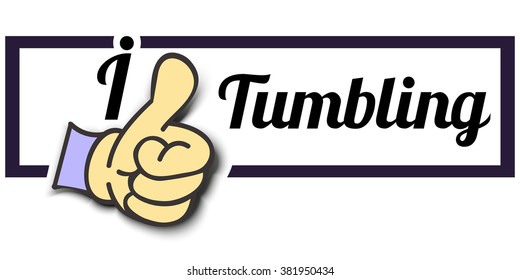 Frame " I Like Tumbling " Thumb Up! Vector graphic logo eps10.