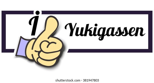 Frame " I Like Yukigassen " Thumb Up! Vector graphic logo eps10.