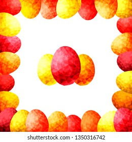 Frame made of colorful easter eggs and three eggs in low poly style isolated on white background; Vector illustration