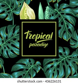 Frame with monstera leaves. Decorative image of tropical foliage and flower. Design for advertising booklets, banners, flayers, cards.