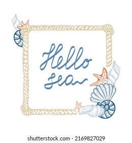 A frame in a nautical style. Rope with seashells and starfish, hand-drawn doodle in sketch style. Hand-drawn inscription. Rope with knots. Sea Ocean. Template for photos, social media and posters.