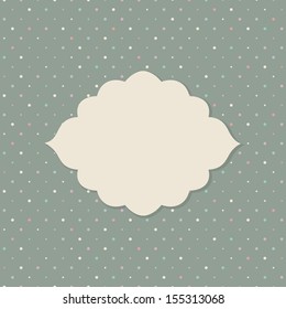 Frame on the paper background with polka dots. Vector illustration. Eps10.