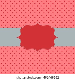 Frame on the paper background with polka dots. Vector illustration. Eps10.