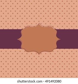 Frame on the paper background with polka dots. Vector illustration. Eps10.