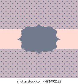 Frame on the paper background with polka dots. Vector illustration. Eps10.
