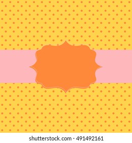 Frame on the paper background with polka dots. Vector illustration. Eps10.
