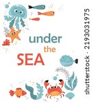 Frame for photo album, invitations, kids birthday, notebook, postcard with cute sea animals in cartoon style. Underwater funny creatures. Vector illustration isolated on white.
