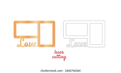 Frame for photos with inscription Love for laser cutting. Collage of photo frames. Template laser cutting machine for wood and metal. The perfect gift for St. Valentine's Day or Wedding day