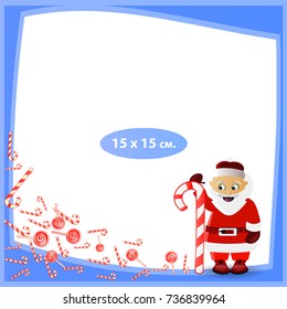 The frame for photos is New Year. illustration for your design. format 15x15. Santa and candy caramel