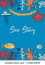 Frame with place for text with the ocean and sea fish, plants, starfish on a blue background in the style of a cartoon. Vector illustration that can be used as a flyer