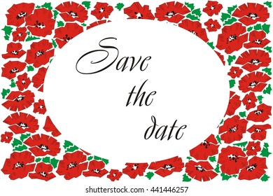 Frame with poppies. Postcard in the poppies. Greeting card with poppies. Invitation. Wedding Card. March 8 Vector illustration Floral background Flowers pattern Drawn
