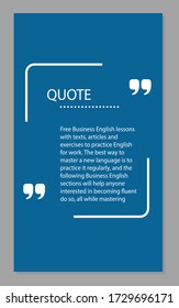 Frame with quotation marks on a blue background. The text in parentheses, the citation blank speech bubbles, quotes bubbles. Text box. Vector illustration.
