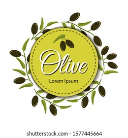 Frame with ripe olive branches on white background. Vector label for olive oil bottles.