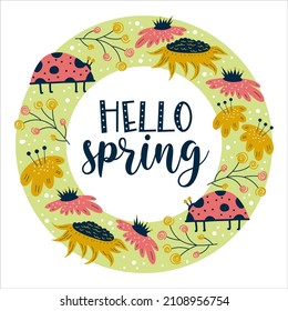Frame round hello spring with ladybug and sunflower isolated on white background. Flower and insects with branch on a green background. Vector illustration in flat style.